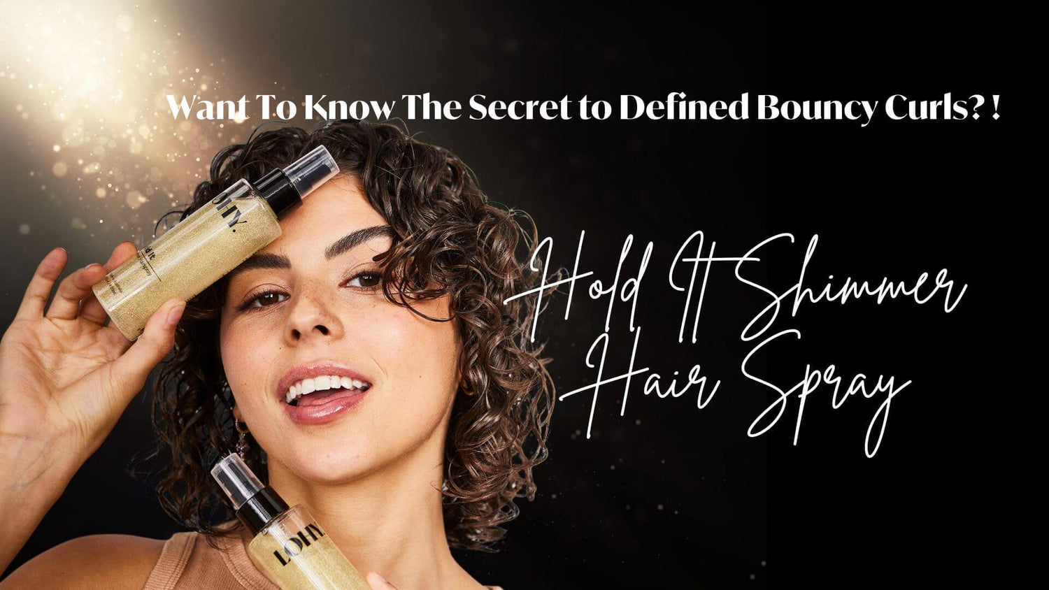 Hold It Shimmer hair Spray for curly hair